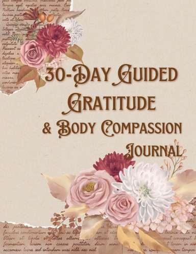 30 Day Guided Gratitude & Compassion Journal