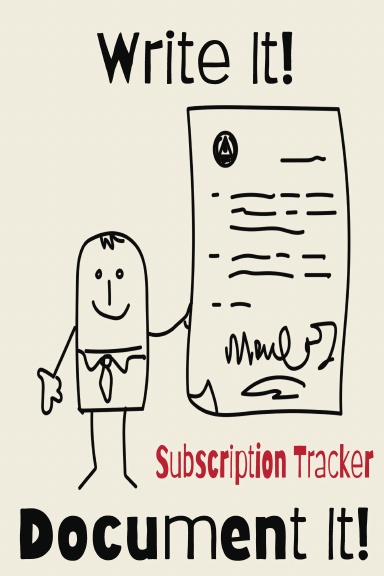 WRITE IT DOCUMENT IT Subscription Tracker