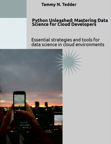 Python Unleashed: Mastering Data Science for Cloud Developers