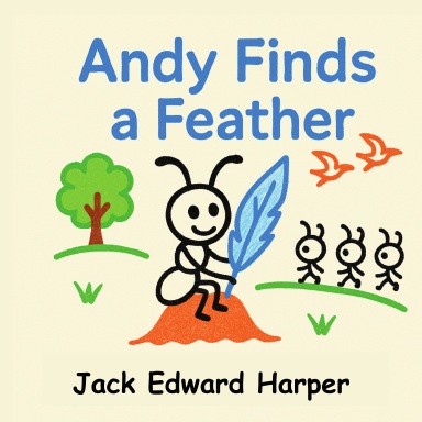 Andy Finds A Feather