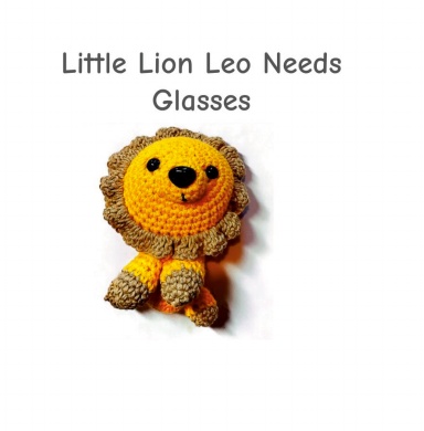 Little Lion Leo Needs Glasses