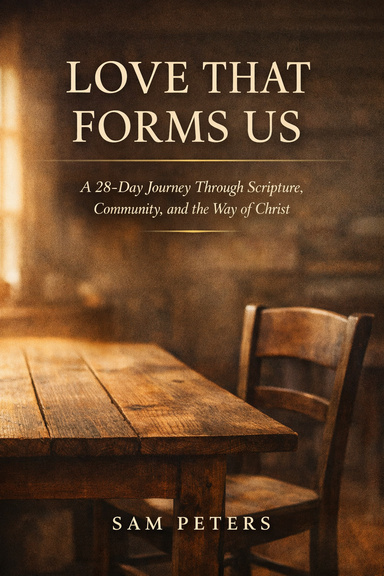 Love That Forms Us