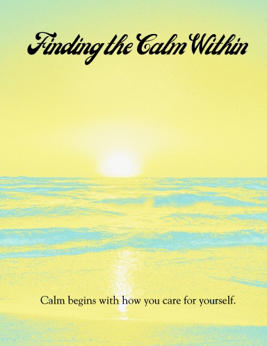 Finding the Calm Within