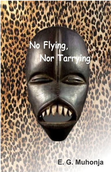No Flying, Nor Tarrying