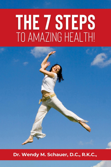 The 7 Steps to Amazing Health!