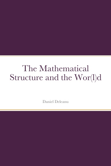 The Mathematical Structure and the Wor(l)d
