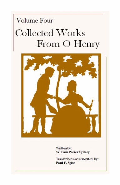 Volume Four - Collected Works from O'Henry