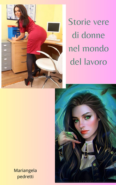 Storie vere di donne nel mondo del lavoro