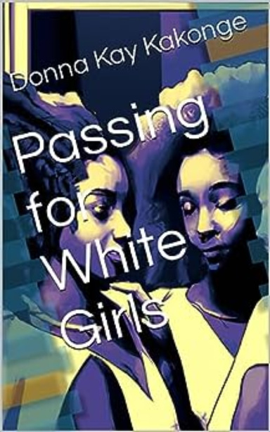 Passing for White Girls