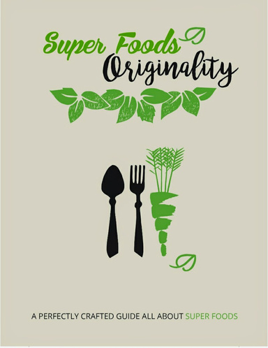 Super foods Originally