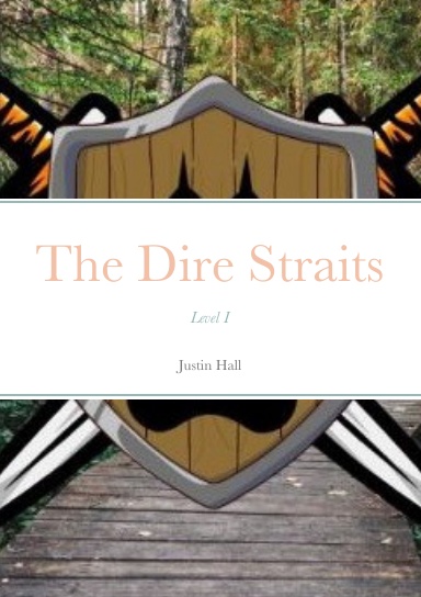 The Dire Straits: Level 1