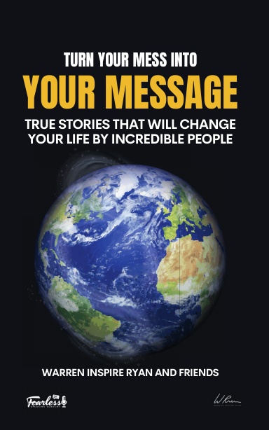 Turn your 'Mess into a Message'