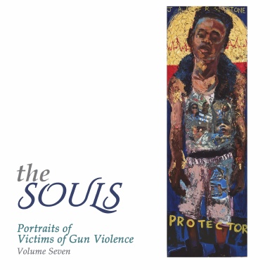 The Souls: Portraits of Victims of Gun Violence, Volume 7