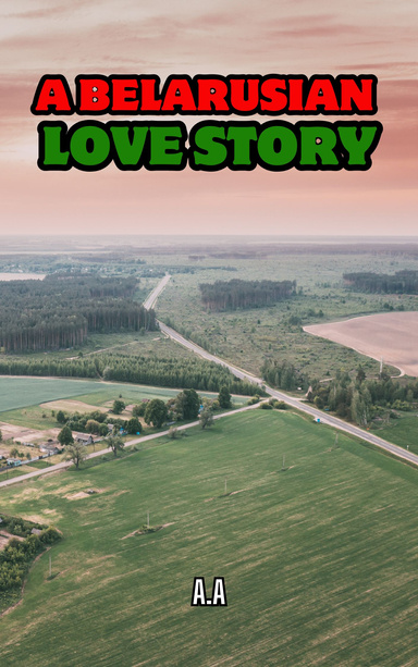 A Belarusian Love Story