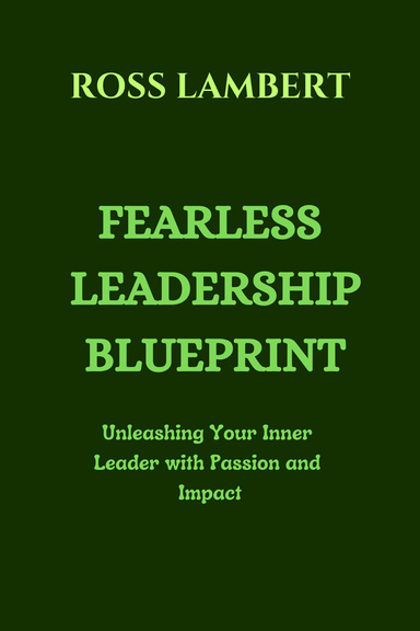 Fearless Leadership Blueprint