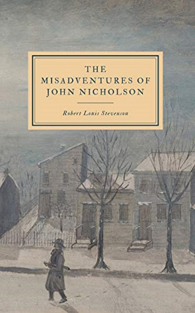 The Misadventures of John Nicholson Annotated