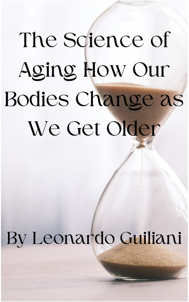 The Science of Aging