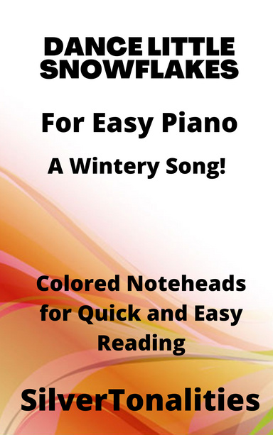 Dance Little Snowflake Easy Piano Sheet Music with Colored Notation