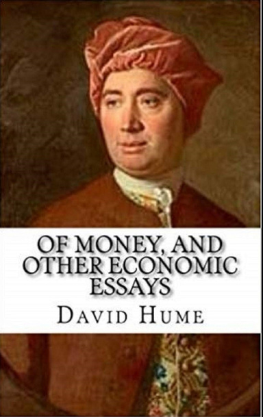 Of Money, and Other Economic Essays Annotated