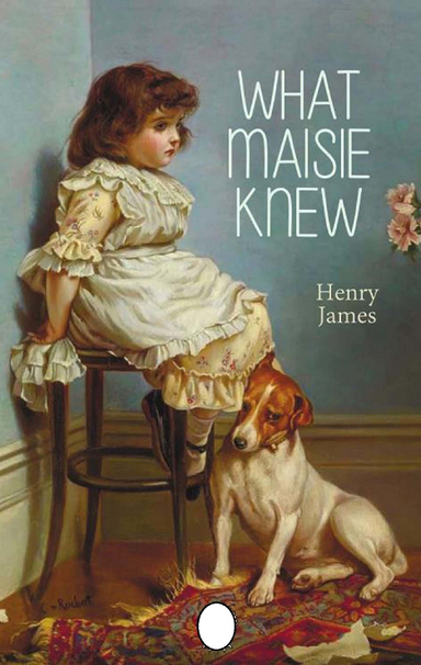 What Maisie Knew Annotated