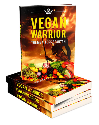 Vegan Warrior : The meatless spartan