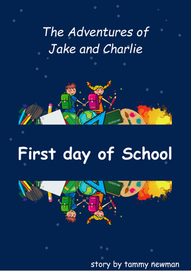 Jake and Charlie's First day of School