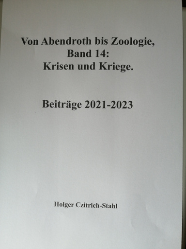 Von Abendroth bis Zoologie, Band 14: Krisen und Kriege