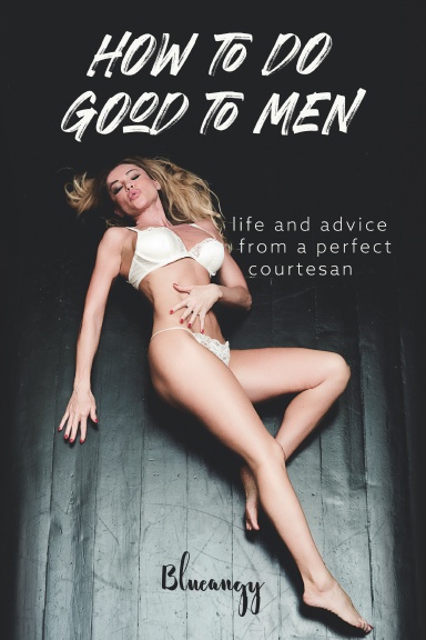 How To Do Good To Men