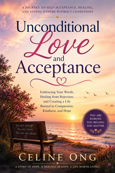 Unconditional Love and Acceptance