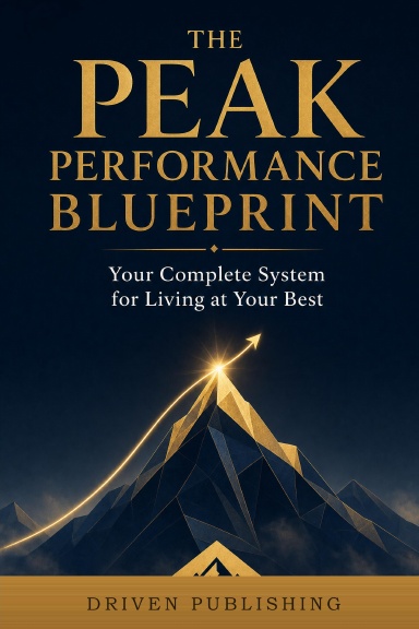 The Peak Performance Blueprint