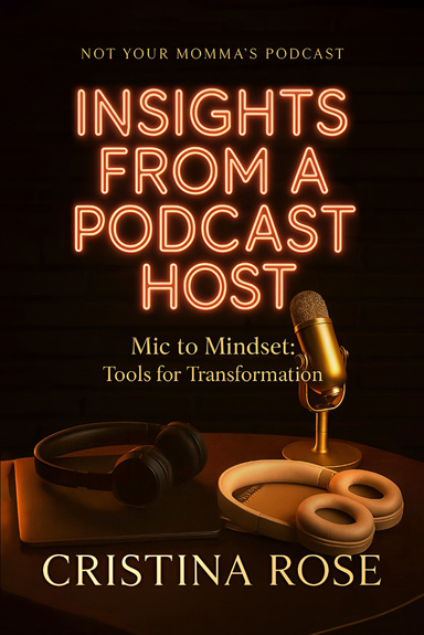 Insights  From a  Podcast Host
