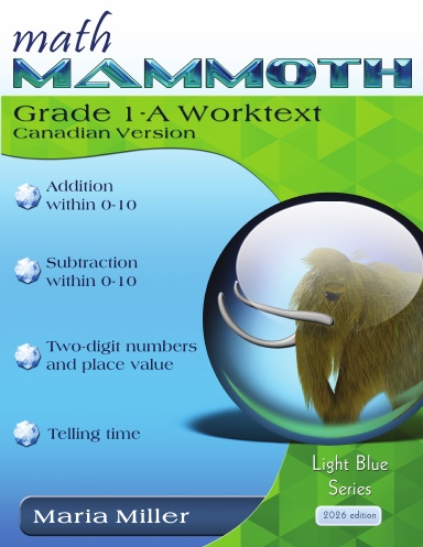 Math Mammoth Grade 1-A Worktext (Canadian version; 2026 edition)