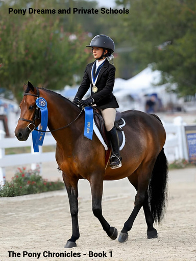 Pony Dreams and Private Schools
