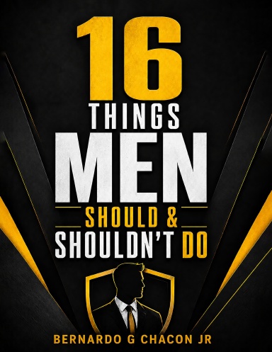 16 Things Men Should & Shouldn't Do