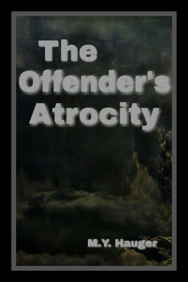 The Offender's Atrocity 3