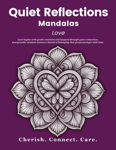 Quiet Reflections™ Mandalas: Love