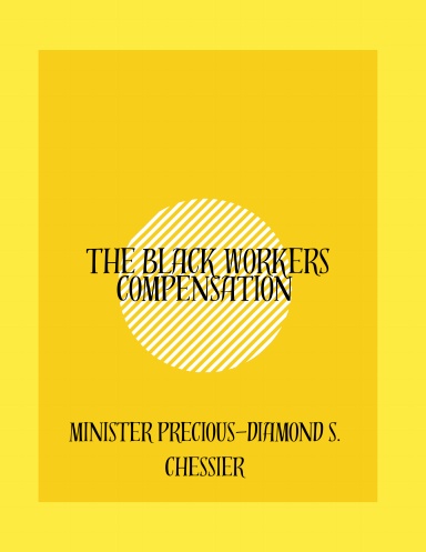 The Black Workers Compensation