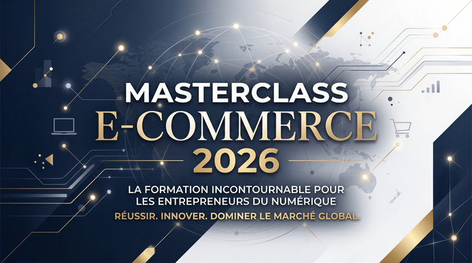 MASTERCLASS : E- COMMERCE & ACHAT-REVENTE