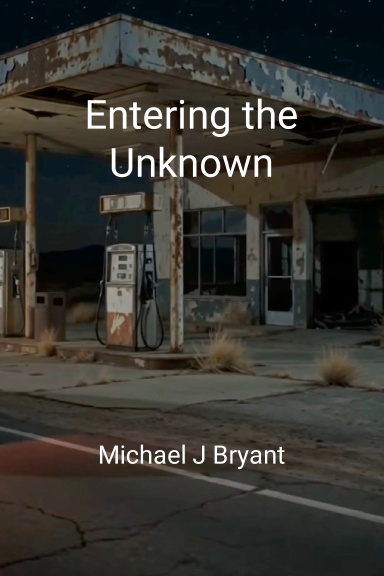 Entering the Unknown