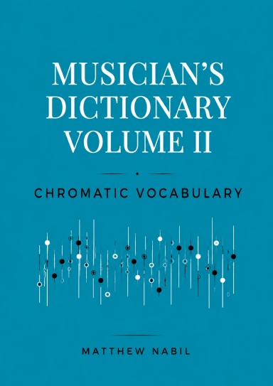 Musician's Dictionary Volume II