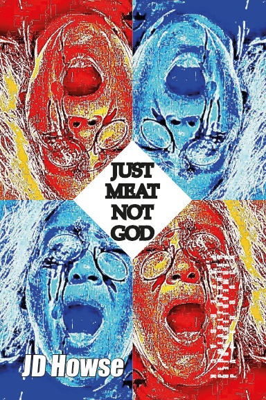 Just Meat Not God