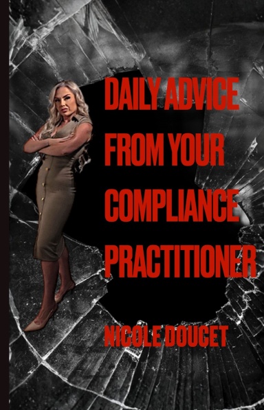 Daily Advice From Your Compliance Practitioner