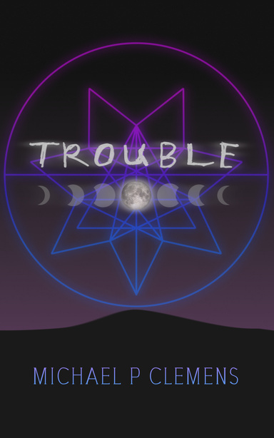 Trouble