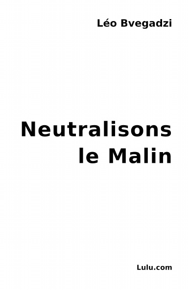 Neutralisons le Malin