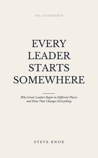 Every Leader Starts Somewhere