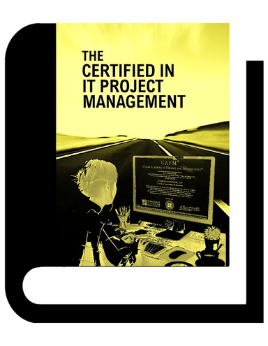The Certified in IT Project Management