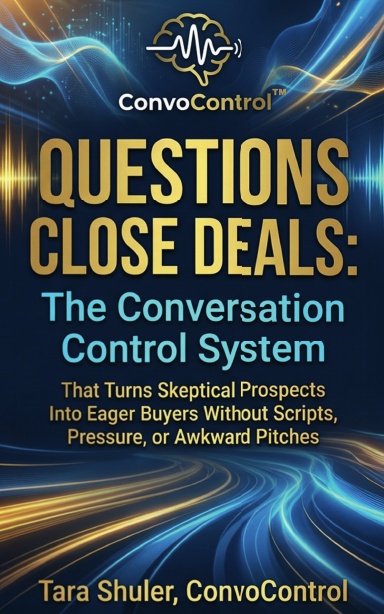 QUESTIONS CLOSE DEALS