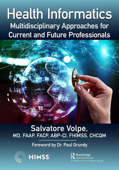 Health Informatics: Multidisciplinary Approaches for Current and Future Professionals 1st Edition
