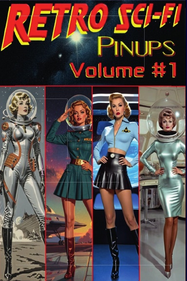 Retro Sci-Fi Pinups Volume 1