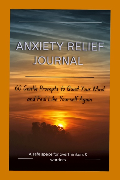 Anxiety Relief Journal
